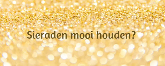 3 Tips om je sieraden langer mooi te houden! - Casa Jadel
